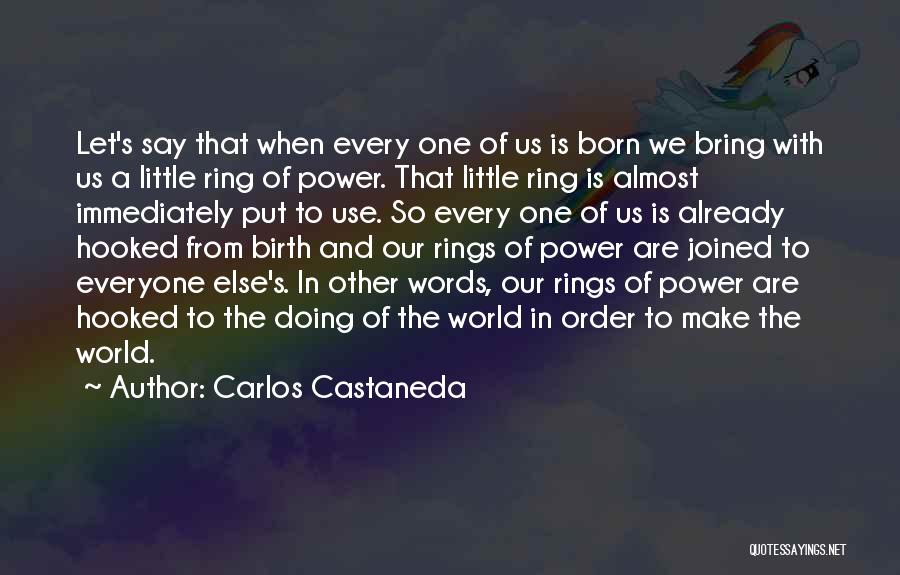 The Ring Of Power Quotes By Carlos Castaneda