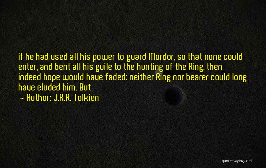 The Ring Of Power Quotes By J.R.R. Tolkien