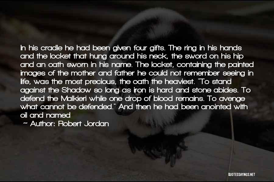 The Ring Precious Quotes By Robert Jordan