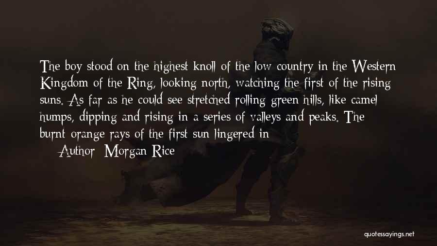 The Rising Sun Quotes By Morgan Rice