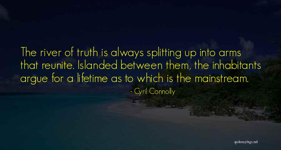 The River Between Us Quotes By Cyril Connolly The River Between Us Quotes By Cyril Connolly