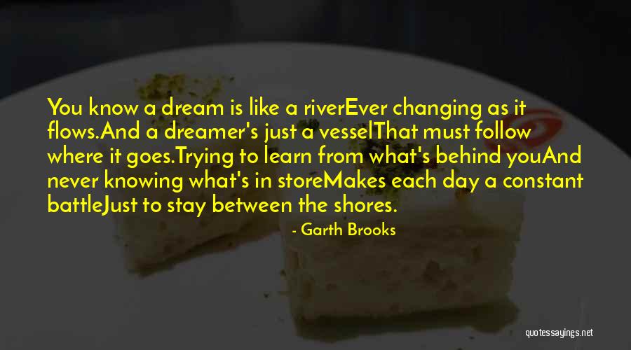 The River Between Us Quotes By Garth Brooks The River Between Us Quotes By Garth Brooks