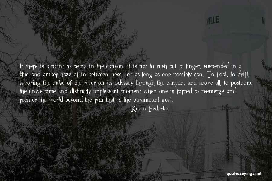 The River Between Us Quotes By Kevin Fedarko The River Between Us Quotes By Kevin Fedarko