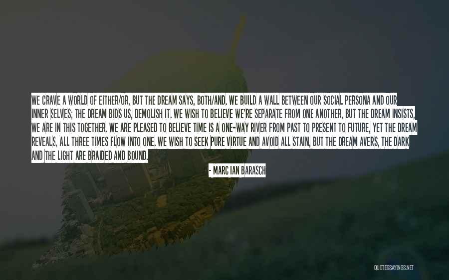 The River Between Us Quotes By Marc Ian Barasch The River Between Us Quotes By Marc Ian Barasch