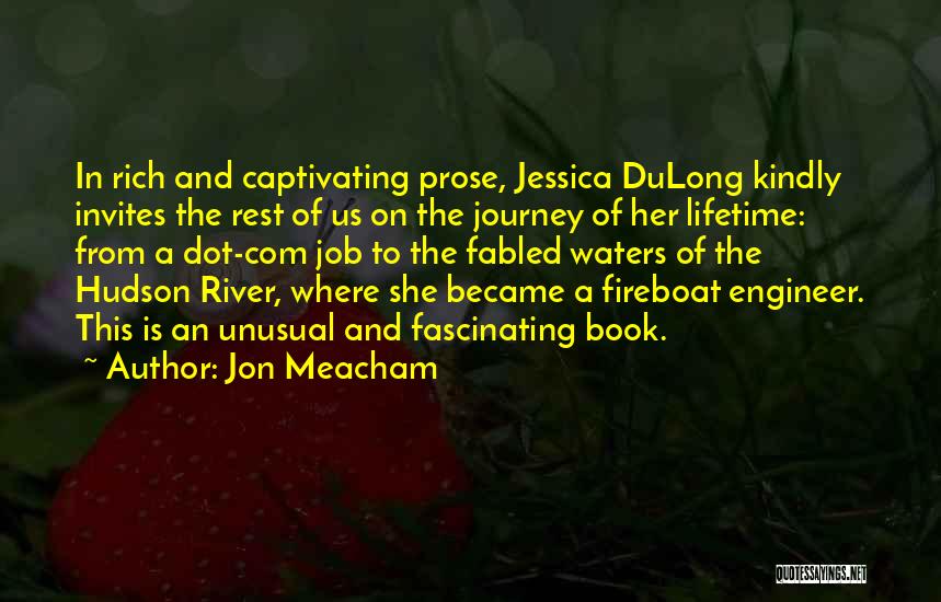 The River Book Quotes By Jon Meacham