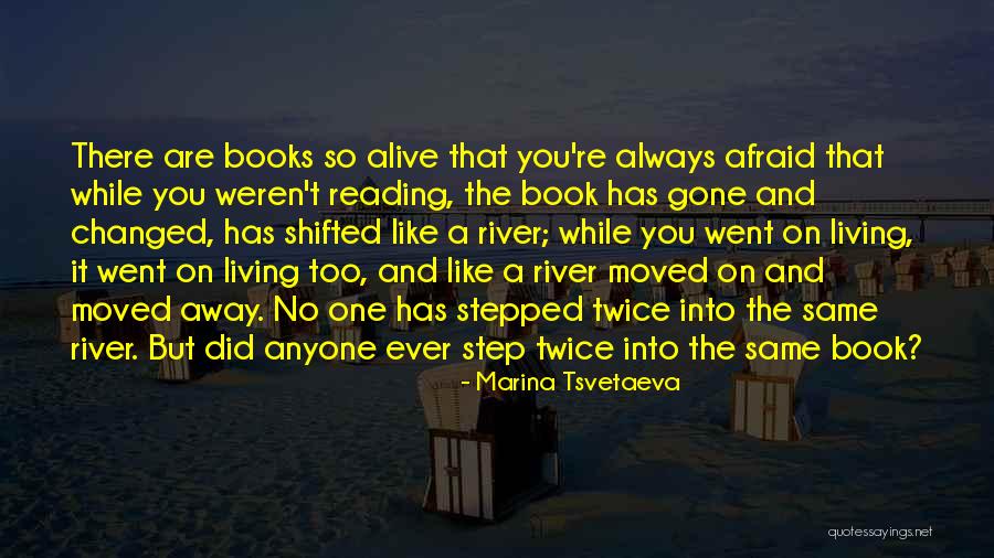 The River Book Quotes By Marina Tsvetaeva