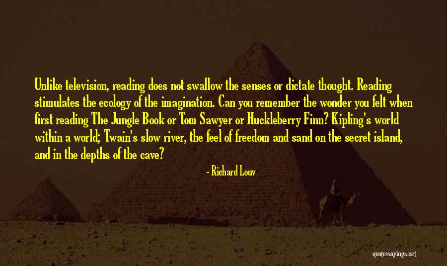 The River Book Quotes By Richard Louv