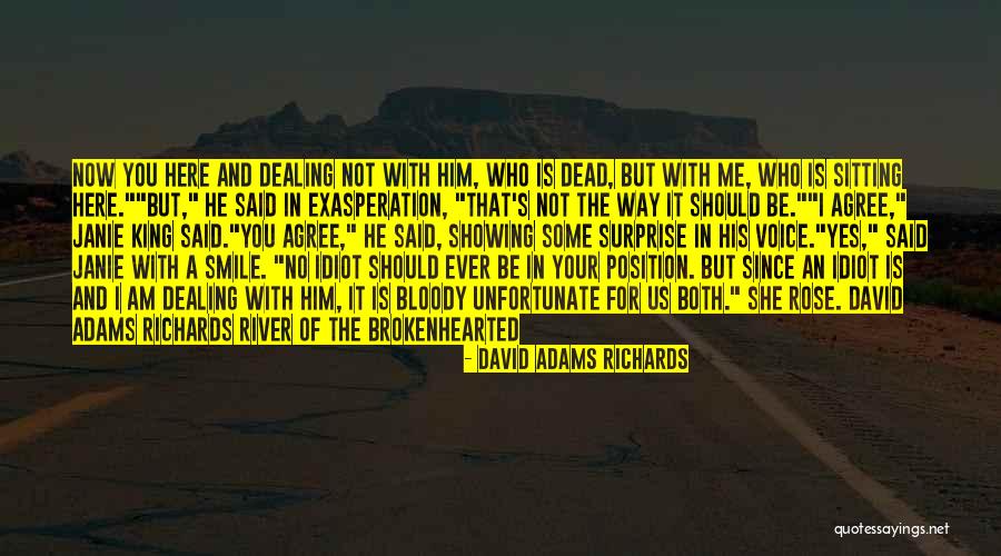 The River King Quotes By David Adams Richards