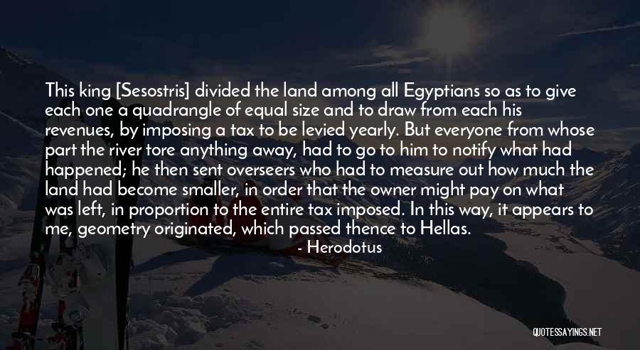 The River King Quotes By Herodotus