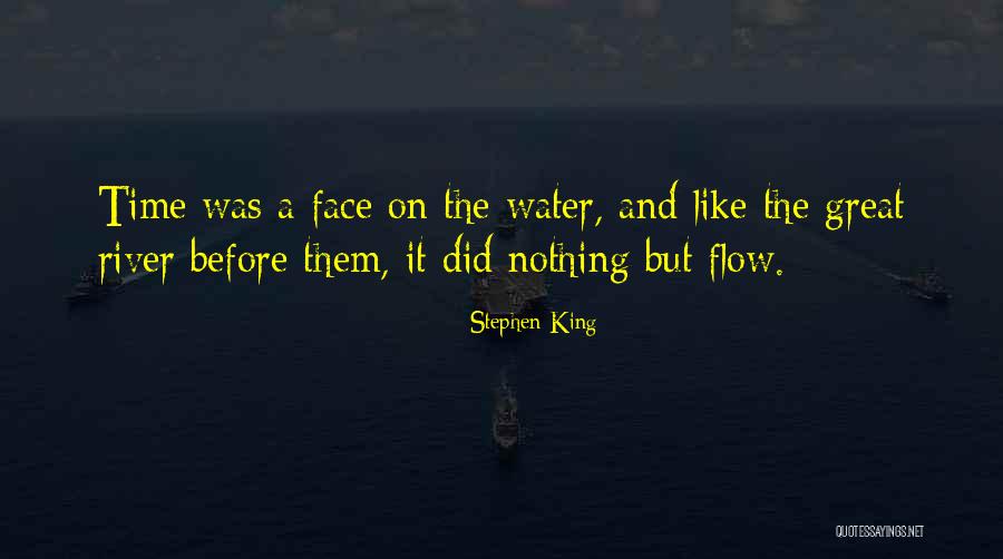 The River King Quotes By Stephen King