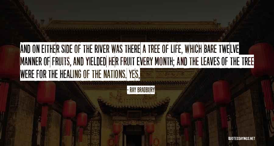 The River Of Life Quotes By Ray Bradbury