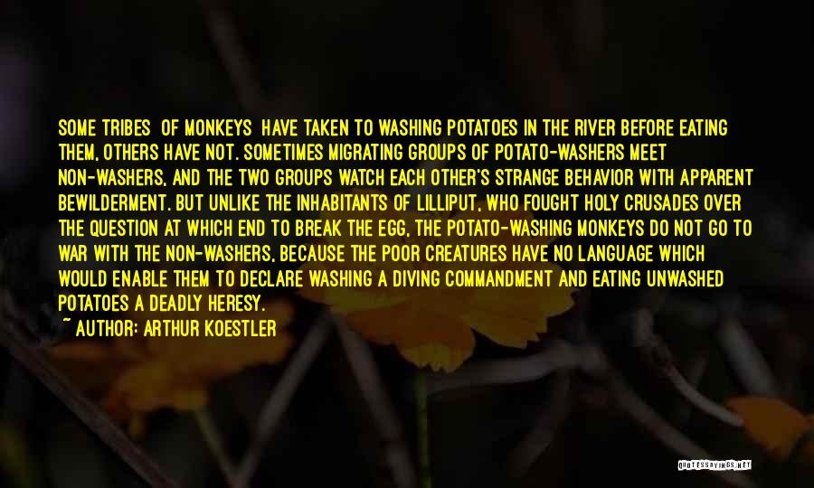 The River War Quotes By Arthur Koestler