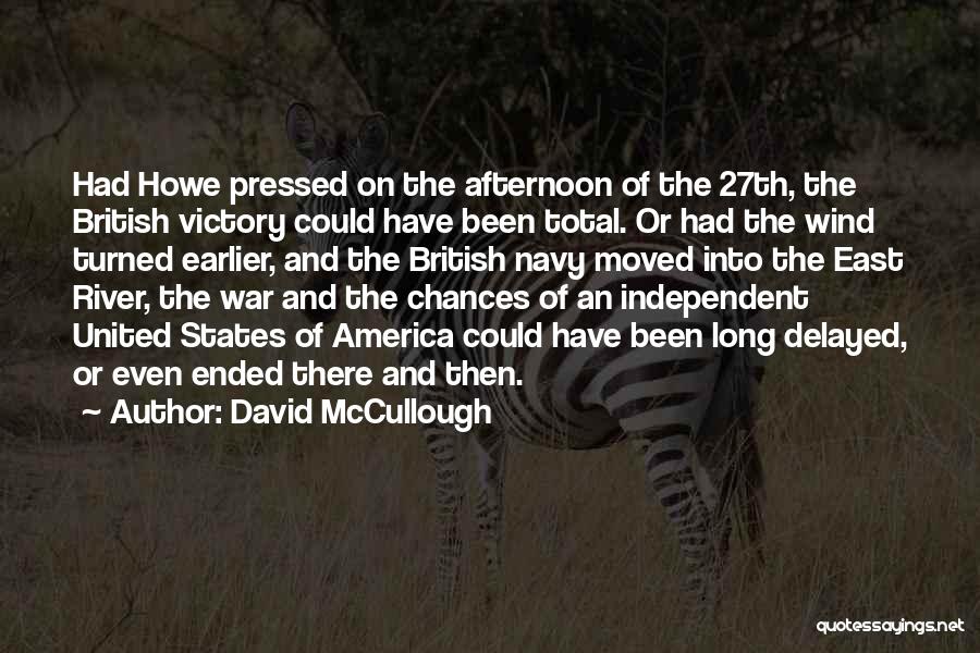 The River War Quotes By David McCullough