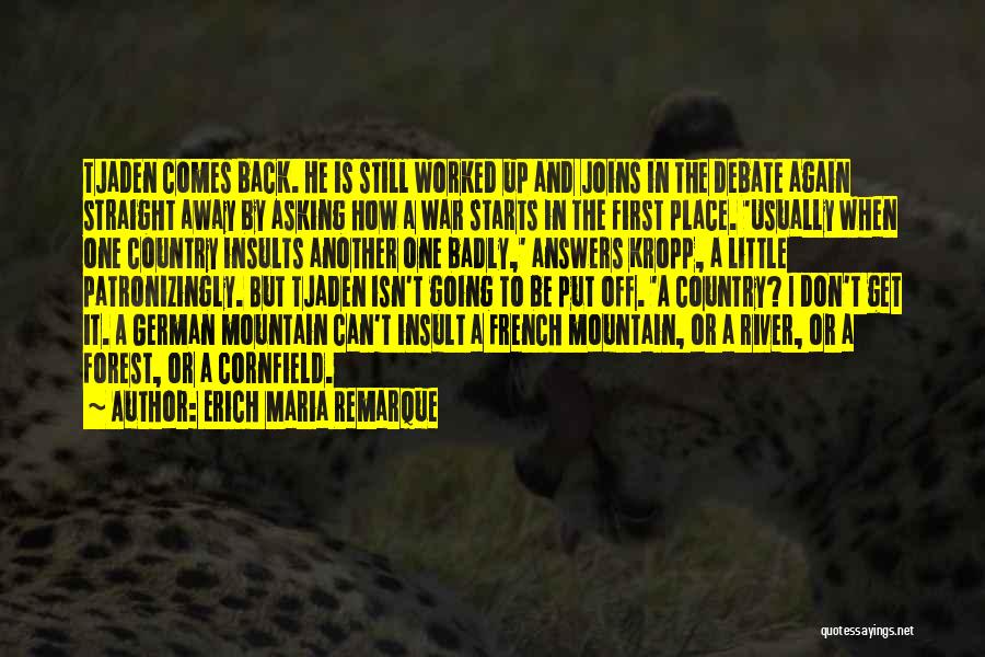 The River War Quotes By Erich Maria Remarque