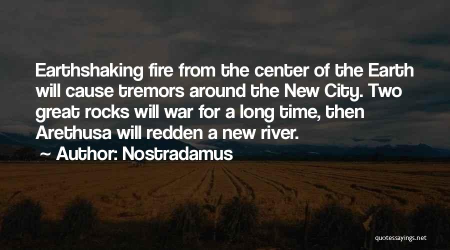 The River War Quotes By Nostradamus