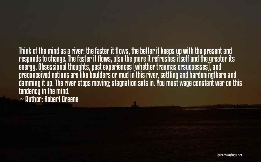 The River War Quotes By Robert Greene