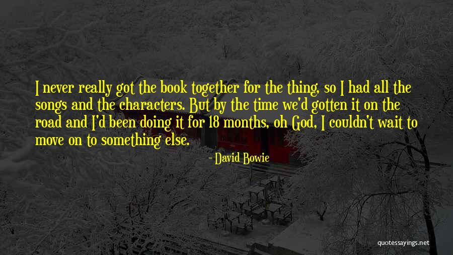 The Road Book Quotes By David Bowie