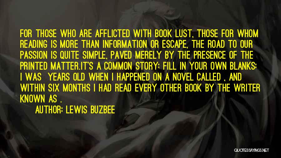 The Road Book Quotes By Lewis Buzbee