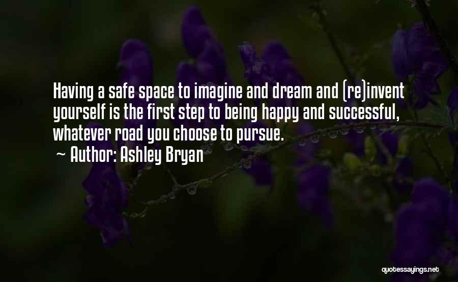 The Road Dream Quotes By Ashley Bryan