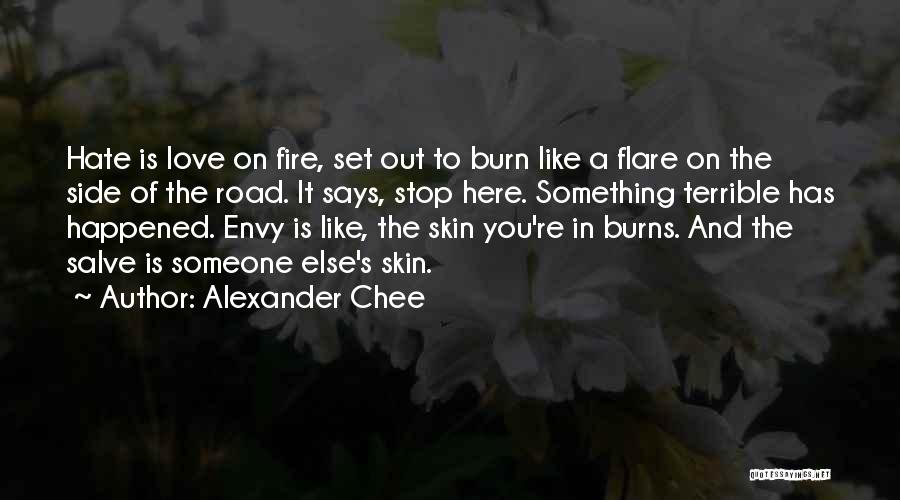 The Road Fire Quotes By Alexander Chee