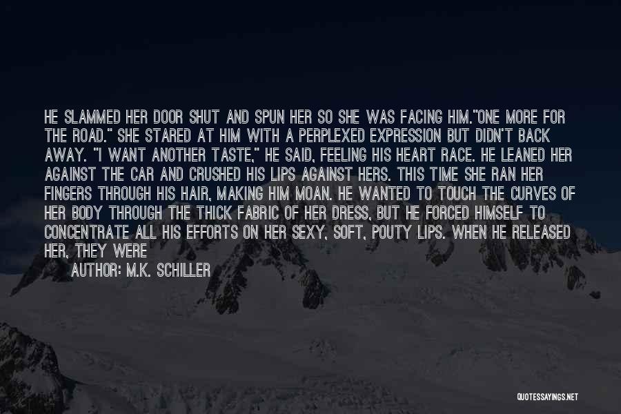 The Road Fire Quotes By M.K. Schiller