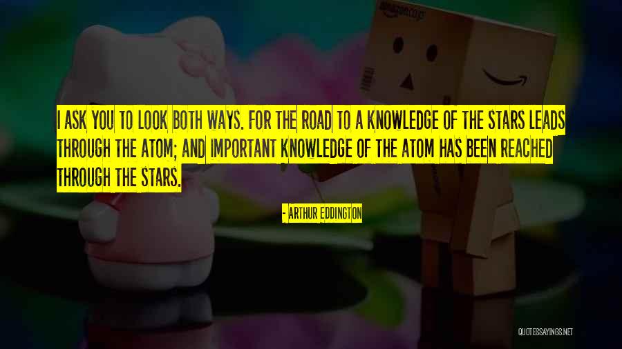 The Road Important Quotes By Arthur Eddington