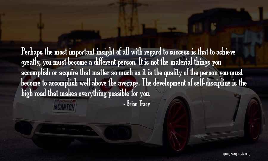 The Road Important Quotes By Brian Tracy