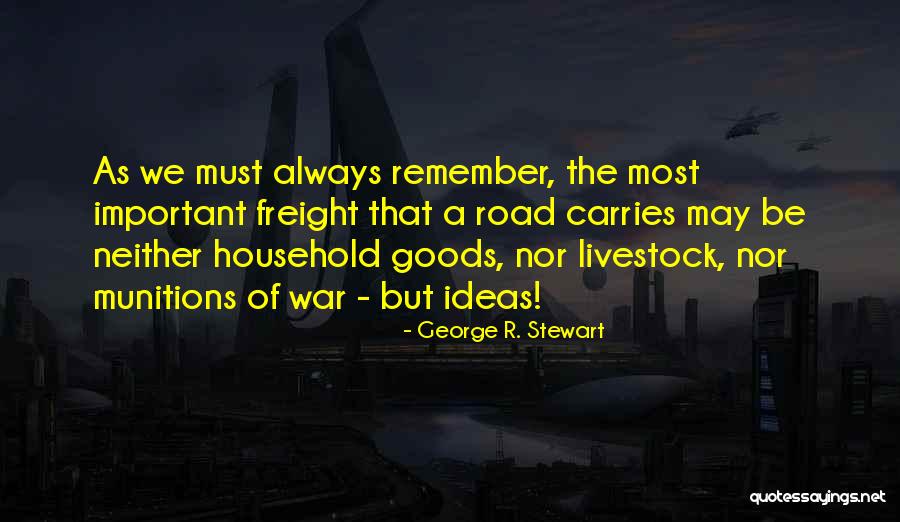 The Road Important Quotes By George R. Stewart The Road Important Quotes By George R. Stewart