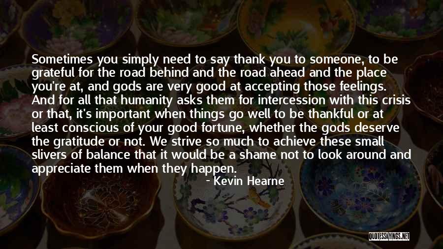 The Road Important Quotes By Kevin Hearne