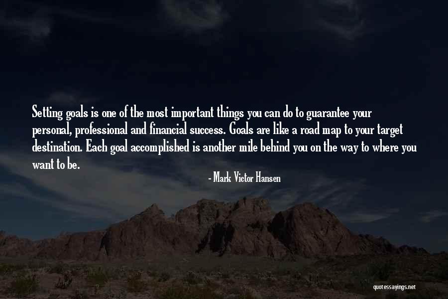 The Road Important Quotes By Mark Victor Hansen