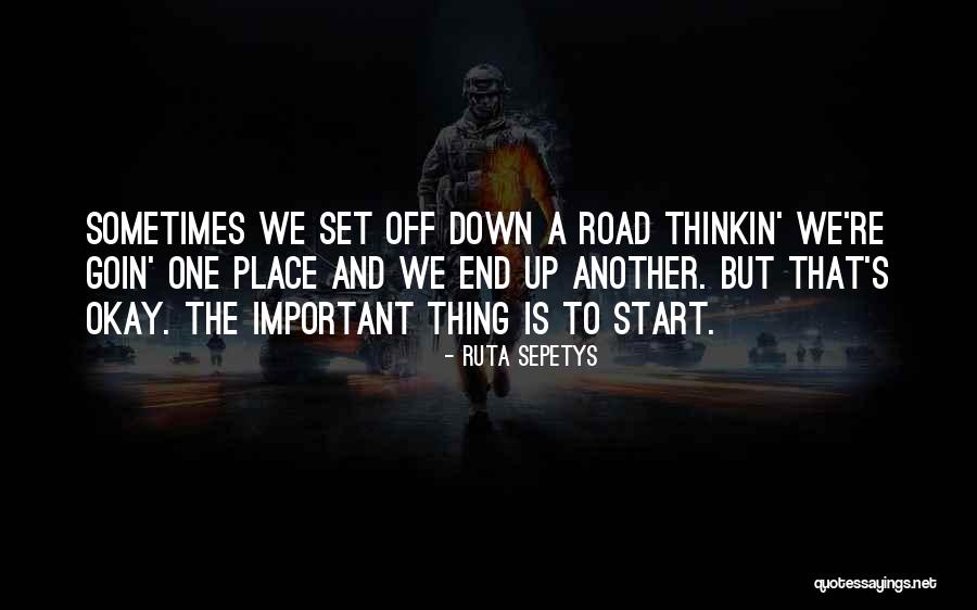 The Road Important Quotes By Ruta Sepetys