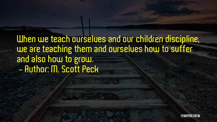 The Road Less Traveled Quotes By M. Scott Peck