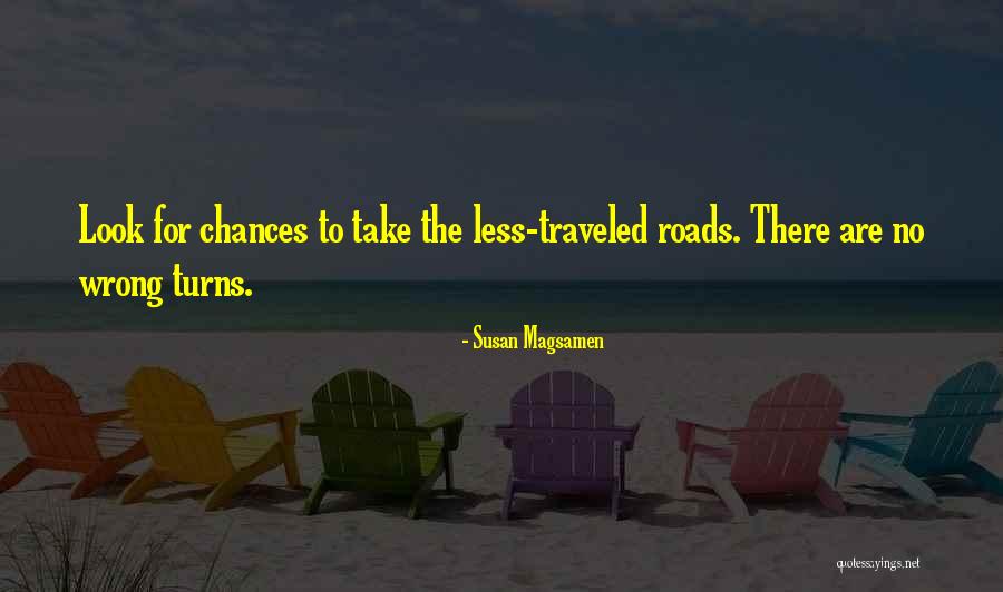 The Road Less Traveled Quotes By Susan Magsamen