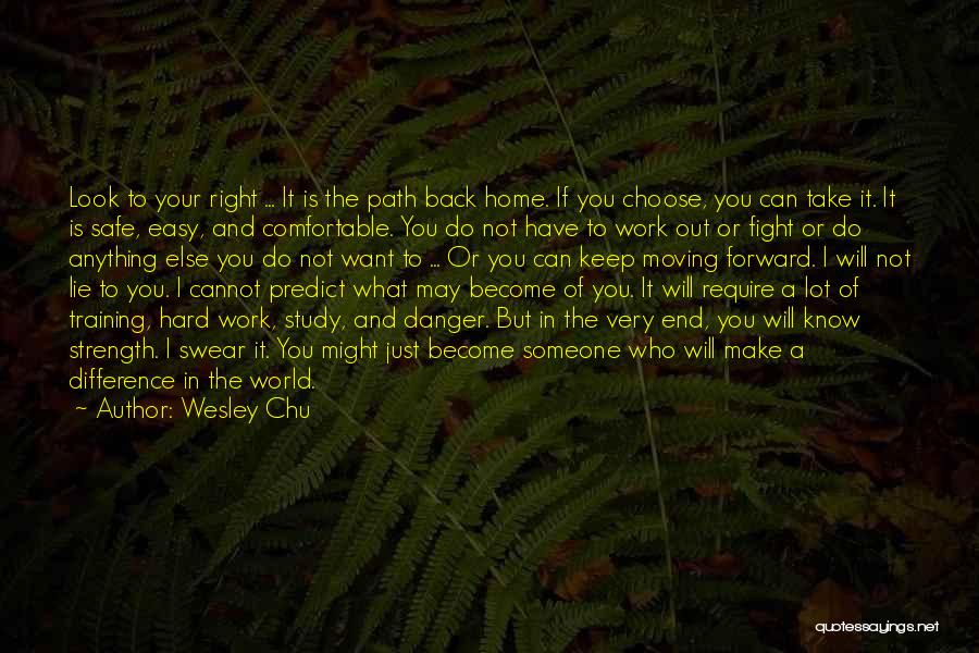 The Road Less Traveled Quotes By Wesley Chu