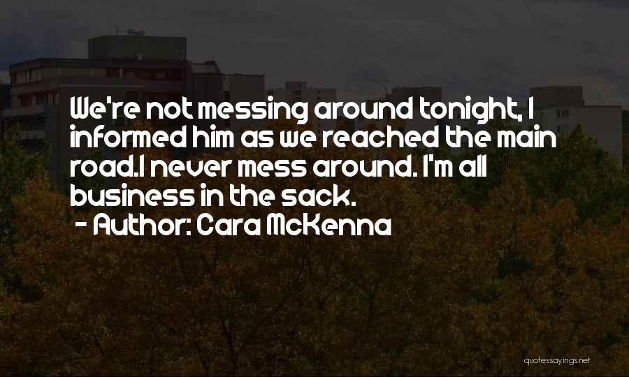 The Road Main Quotes By Cara McKenna