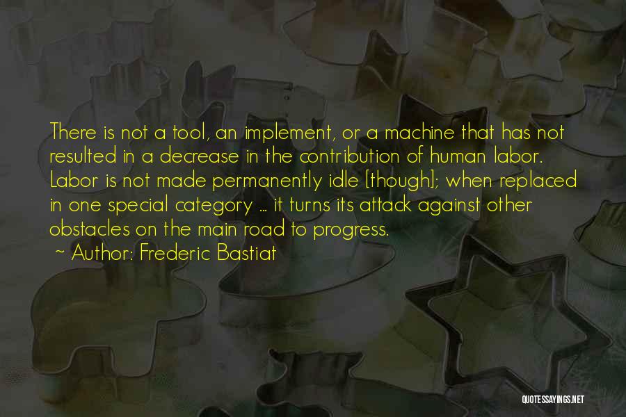 The Road Main Quotes By Frederic Bastiat