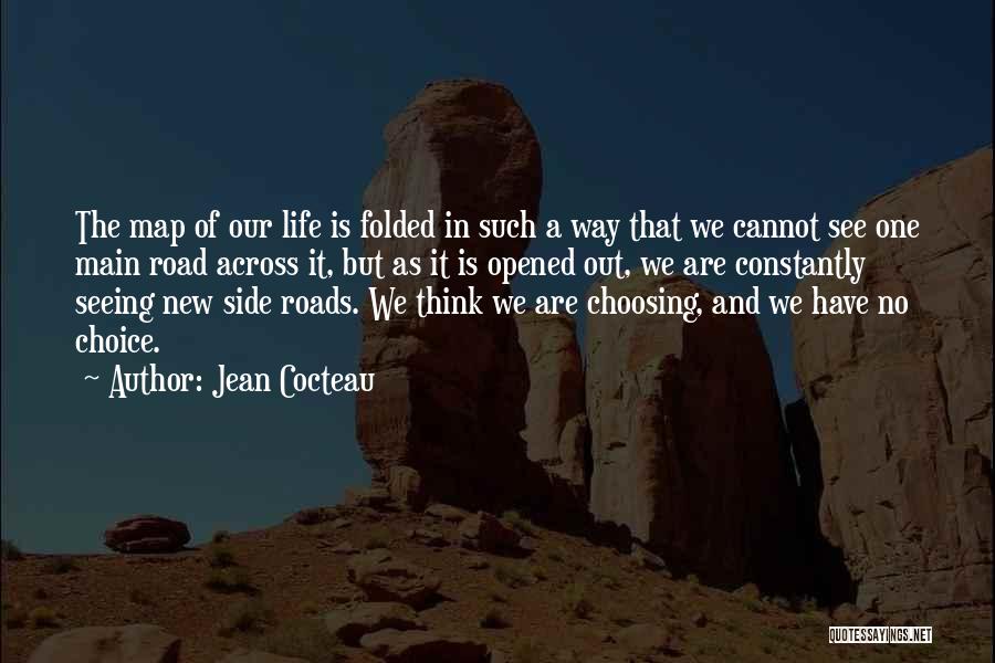 The Road Main Quotes By Jean Cocteau