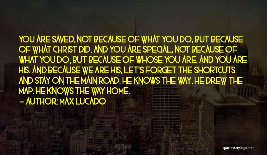 The Road Main Quotes By Max Lucado