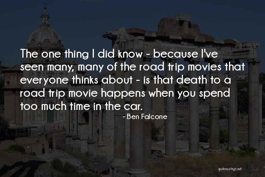 The Road Movie Quotes By Ben Falcone