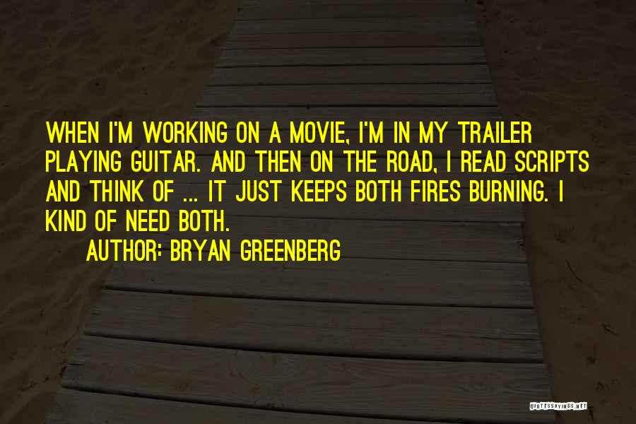 The Road Movie Quotes By Bryan Greenberg