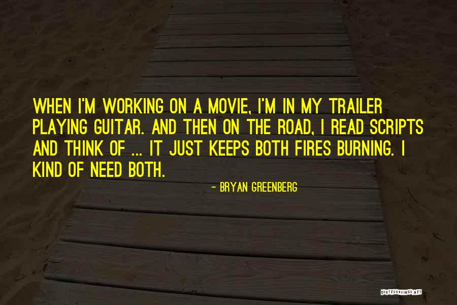 The Road Movie Quotes By Bryan Greenberg