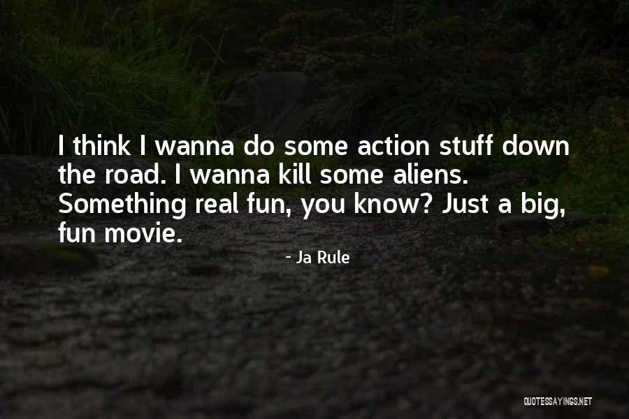 The Road Movie Quotes By Ja Rule