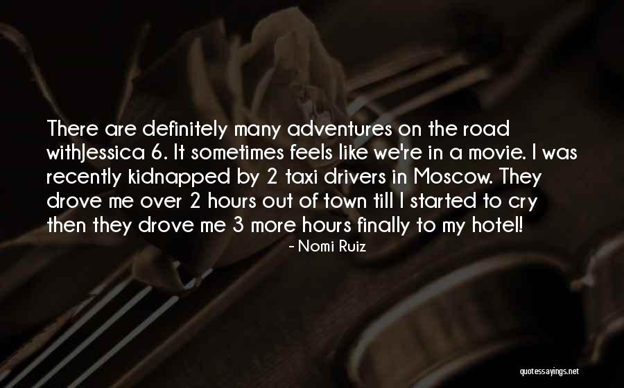 The Road Movie Quotes By Nomi Ruiz