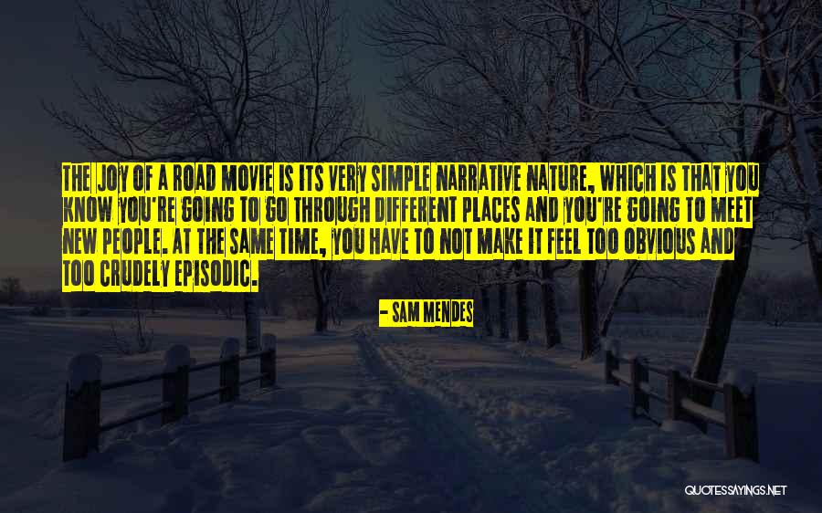 The Road Movie Quotes By Sam Mendes