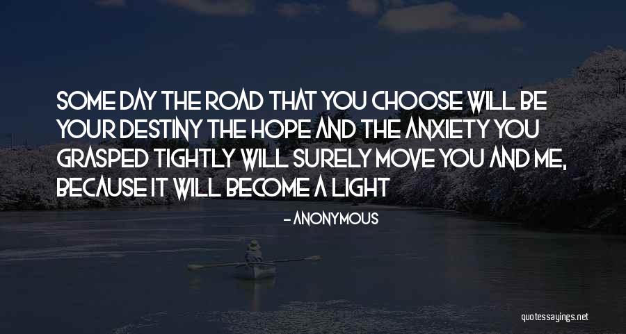 The Road Quotes By Anonymous