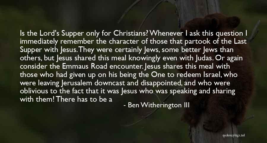 The Road To Character Quotes By Ben Witherington III The Road To Character Quotes By Ben Witherington III