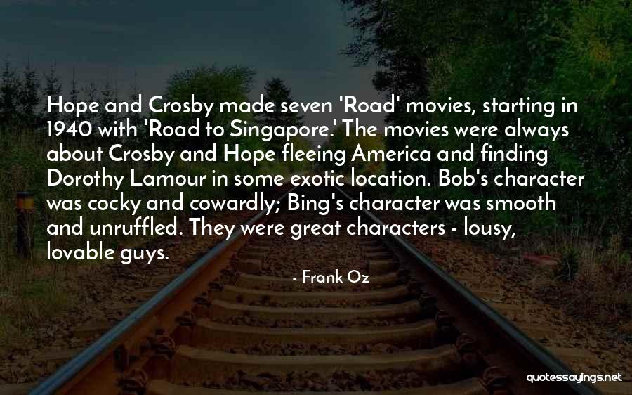 The Road To Character Quotes By Frank Oz The Road To Character Quotes By Frank Oz