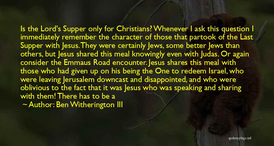 The Road To Emmaus Quotes By Ben Witherington III