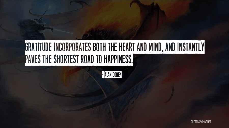 The Road To Happiness Quotes By Alan Cohen The Road To Happiness Quotes By Alan Cohen