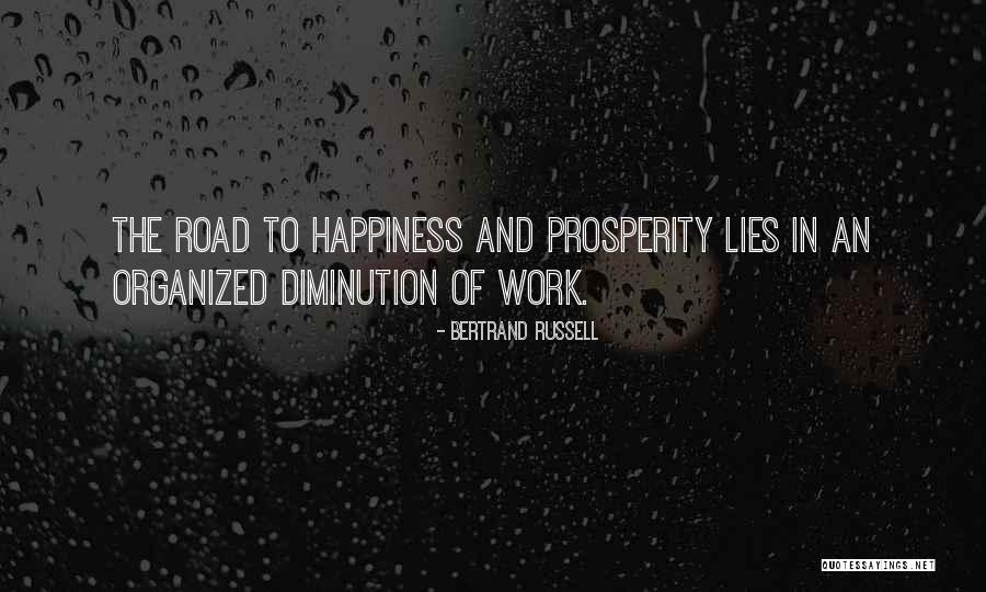 The Road To Happiness Quotes By Bertrand Russell The Road To Happiness Quotes By Bertrand Russell